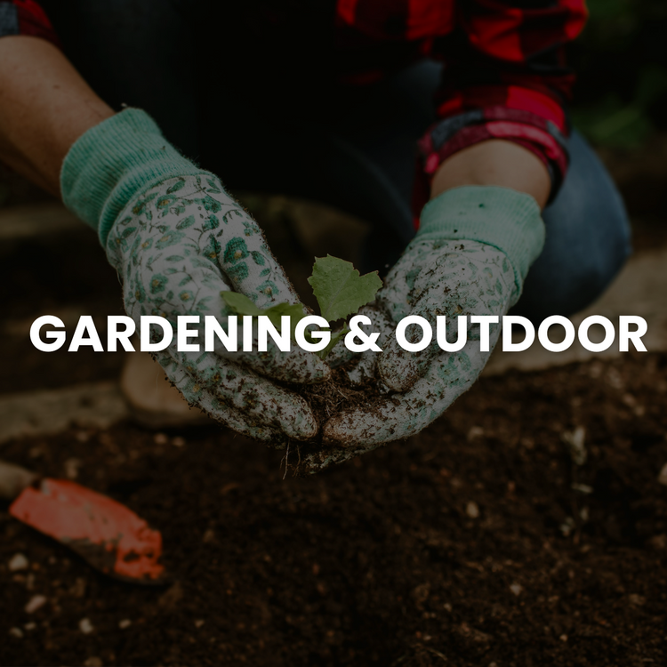 GARDENING & OUTDOOR